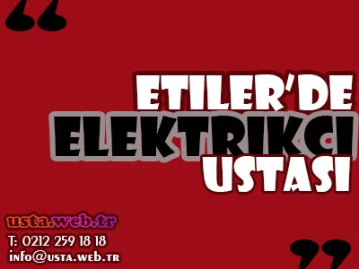 Size en yakın Etiler'de elektrikçi ustası