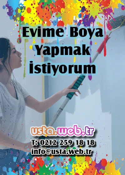Evimi boyatmak istiyorum